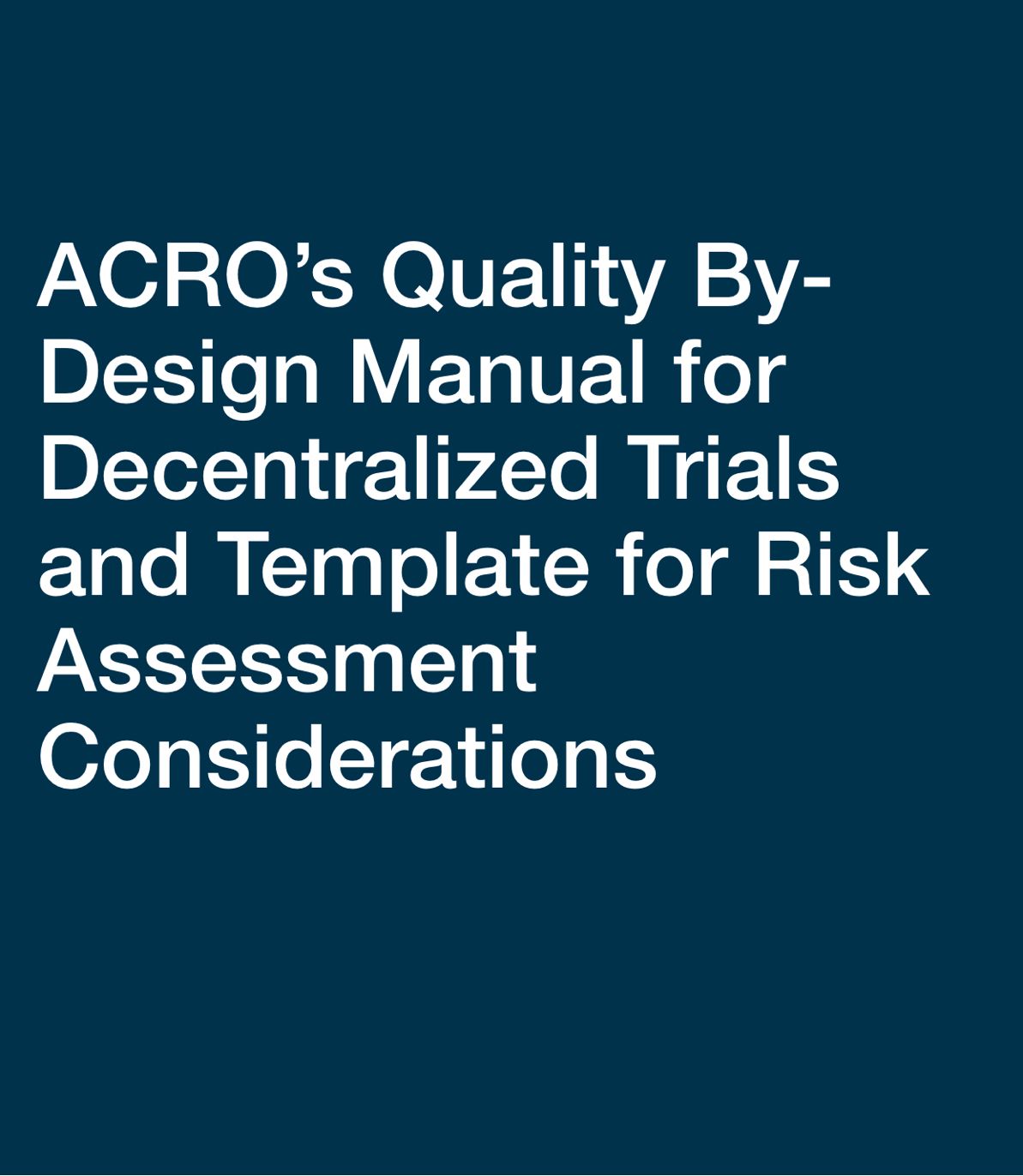 Quality by Design Manual for Decentralised Clinical Trials
